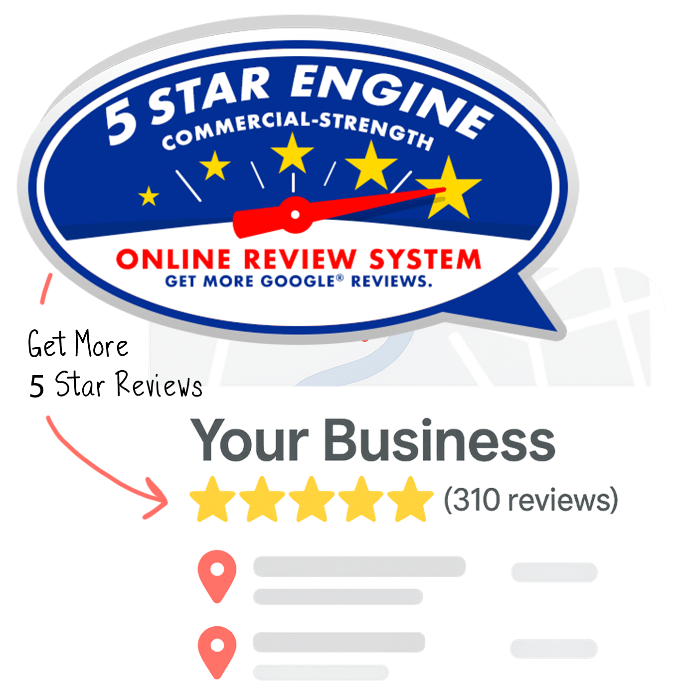 A graphic showing a "5 Star Engine Online Review System" badge above a business listing with five gold stars and "310 reviews," with an arrow labeled "Get More 5 Star Reviews.