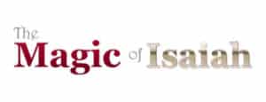 The Magic of Isaiah