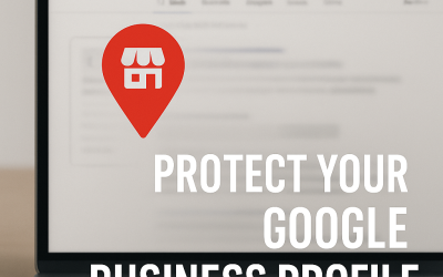How to Protect Your Google Business Profile, And What to Do If It Gets Suspended
